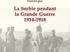 La Serbie pendant la Grande Guerre